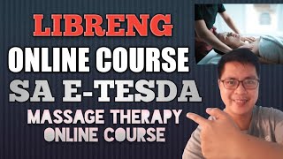 LIBRENG ONLINE COURSE SA ETESDA  MASSAGE THERAPY ONLINE COURSE  TESDA ONLINE PROGRAM 2021 [upl. by Akinom]