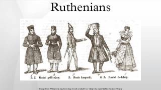 Ruthenians [upl. by Quickman849]