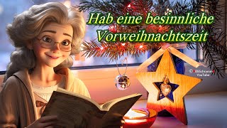 Herzliche Grüße für eine schöne Vorweihnachtszeit 🎄 💗 Genieße die Zeit im Advent [upl. by Llennhoj]