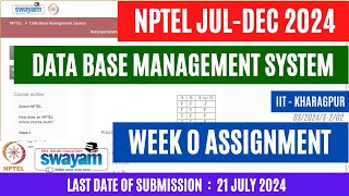 NPTEL Data Base Management System Week 0 Assignment 0  JulDec 2024 OPEducore [upl. by Naedan]