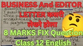 BEST Way to Write BUSINESS AND EDITOR LETTER ll Business Letter ll Editor Letter ll Class 12 English [upl. by Macur830]