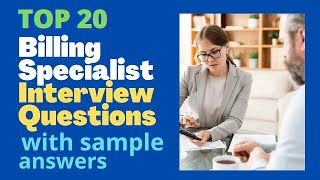 Billing Specialist Interview Questions and Answers For 2024 [upl. by Enala]