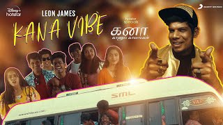 Kana Kaanum Kaalangal  Kana Vibe Music Video  Leon James  Bjorn Surrao  Ko Sesha [upl. by Ynna212]