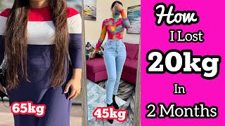 My Weight Loss Journey  From 65kg To 45kg  How i Lost 20 kgs At Home [upl. by Pirri]