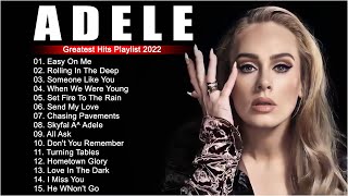 adele songs 2022  Best Of Adele Greatest Hits Full Album 2022 [upl. by Drawoh]