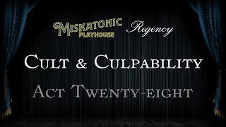 Cult and Culpability Act 28  Regency Cthulhu Actual Play [upl. by Braasch]