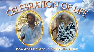 CELEBRATION OF LIFE  Bro Brad Eric Lane  SisEstelle Camps [upl. by Evanne]