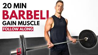 20 min UPPER BODY BARBELL WORKOUT to Build Muscle [upl. by Eissen]