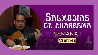 SALMODIAS ✝️ Viernes 1era semana de Cuaresma  Camino Neocatecumenal [upl. by Irrahs236]