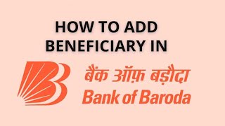 How to Add Beneficiary in BOB World  Bank Of Baroda Tutorials 2023 [upl. by Shani]