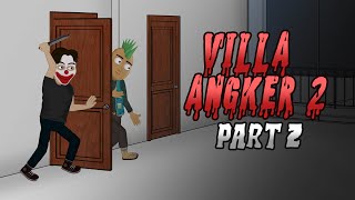 Villa Angker 2  Part 2  Animasi Horror Misteri  WargaNet Life [upl. by Crawford]