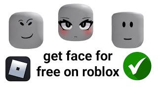 Get Free Faces on Roblox for Everyone Easy Guide [upl. by Atlee]