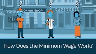 How Does the Minimum Wage Work [upl. by Dorine]