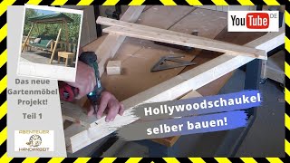 🔴Hollywoodschaukel selber bauen aus Holz Garten Möbel bauen 🛠😀📐 [upl. by Draw]