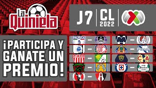 La Quiniela Liga MX Clausura 2022 Jornada 7 21022022 [upl. by Tenom]