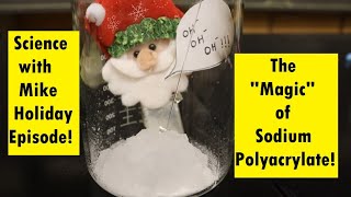 The quotMagicquot of Sodium Polyacrylate [upl. by Goldarina]