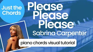 Piano Chords  Please Please Please Sabrina Carpenter [upl. by Eidoc]