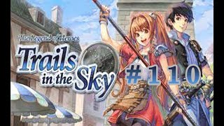 Lets Play The Legend of Heroes Trails in the Sky 110 Taking back the Erbe Royal Villa [upl. by Yrroc]