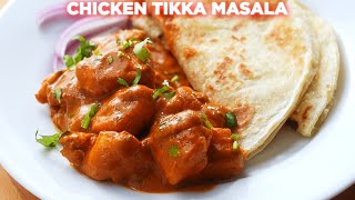 The Perfect Chicken Tikka Masala Recipe [upl. by Ferrigno]