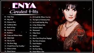 The Very Best Of ENYA Songs 🎵 ENYA Greatest Hits Full Album 🎵 ENYA Collection 2021 [upl. by Ehsrop]