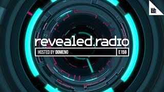 Revealed Radio 159  DOMENO [upl. by Neahs]