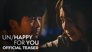 UnHappy For You  Teaser Trailer  Joshua Garcia Julia Barretto Petersen Vargas [upl. by Kennith787]