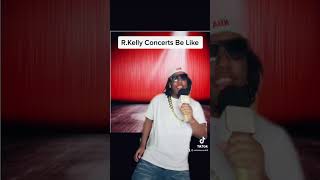 RKelly concerts be like youtubeshorts rkelly [upl. by Rose]