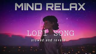 Lofi songs  Sad mashup  sad songs  slowedreverb OfficialArijitSingh SoulfulArijitSingh [upl. by Hsirahc202]