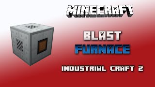 Blast Furnace 💎 Industrial Craft 2 Tutorial 💎 English [upl. by Mcclish]