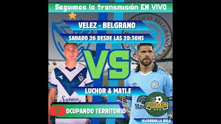 VELEZ vs BELGRANO  CORRAN LA BOLA OCUPANDO TERRITORIO [upl. by Ylenaj]