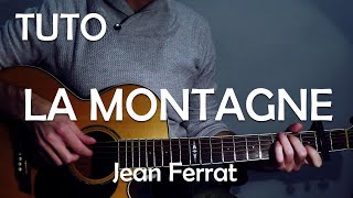 TUTO GUITARE  La Montagne  Jean Ferrat [upl. by Stclair]