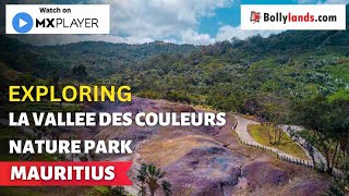 Exploring La Vallee Des Couleurs Nature Park  23 color Earth  MAURITIUS 2023 UPDATED [upl. by Divadleahcim]