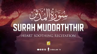 Surah AlMuddaththir in very beautiful heart touching voice سورة المدثر  Zikrullah TV [upl. by Doane]