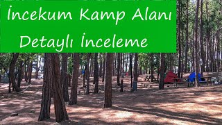 Kamp Alanı İnceleme 3 Alanya İncekum Orman Kampı [upl. by Ranilopa]