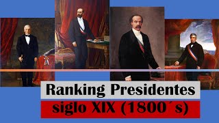 Ranking Presidentes Chile siglo XIX 1800´s [upl. by Yurik258]