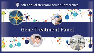 Gene Treatment Panel and QampA  Spinal Muscular Atrophy 2023 [upl. by Danais]