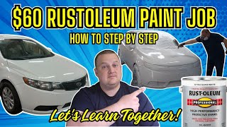 60 RUSTOLEUM PAINT JOB STEP BY STEP HOW TO LETS LEARN TOGETHER [upl. by Niple893]