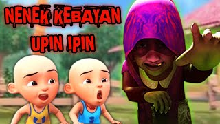 NENEK KEBAYAN UPIN IPIN [upl. by Rebecka843]