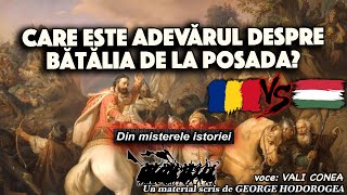 Care este adevarul despre Batalia de la Posada  Din misterele istoriei [upl. by Dnomyad419]