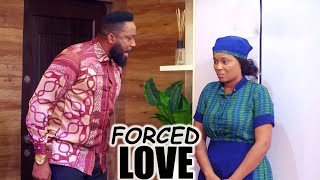 FORCED LOVE FREDERICK LEONARD ONYII ALEX EBUBE NWAGBO latest 2024 nigerian movies [upl. by Fawna]