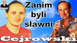 Wojciech Cejrowski  Zanim byli sławni [upl. by Nirej889]