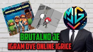 IGRAM DVE ONLINE IGRICE😲 BRUTALNE SU [upl. by Vinna]