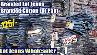 Lot Jeans Branded Cotton Lot Jeans Wholesaler Barabazar Kolkata [upl. by Eniamart]