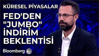 Küresel Piyasalar  Fedden quotJumboquot İndirim Beklentisi  13 Eylül 2024 [upl. by Marcos]