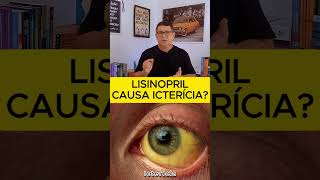 LISINOPRIL CAUSA ICTERÍCIA [upl. by Enaz]