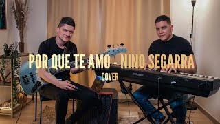 Por que te amo  Nino Segarra Cover Live sesiones desde la loma [upl. by Spiro476]