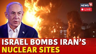 LIVE  Israel Vs Iran  Israel Iran War  Israel Bombs Iran’s Nuclear Sites  Israel War  N18G [upl. by Zoltai]