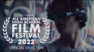 ALL AMERICAN HIGH SCHOOL FILM FESTIVAL OFFICIAL SELECTION  WIRED  Filmed by Davis Lee 15 [upl. by Ycal]