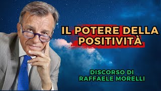 Raffaele Morelli Il Potere della Positività  Come Liberarti dai Brutti Pensieri [upl. by Nurav]