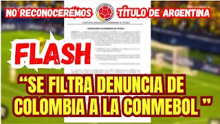 ¡ESCANDALO Se Filtra DENUNCIA de la Federacion Colombiana a la Conmebol Después de Perder la FINAL [upl. by Audly]